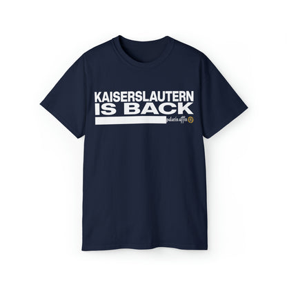 Kaiserslautern is back - Shirt