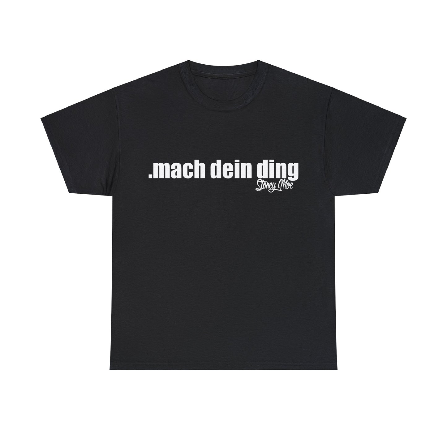 Mach dein Ding UNISEX