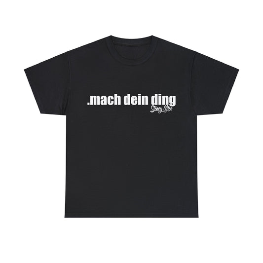 Mach dein Ding UNISEX